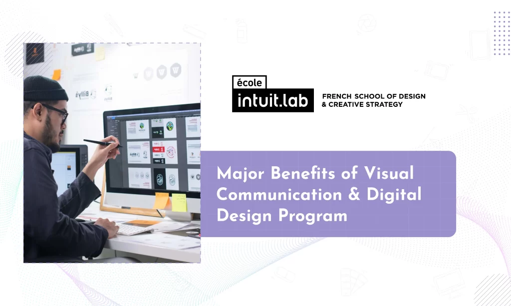 Major Benefits of Visual Communication & Digital Design Program