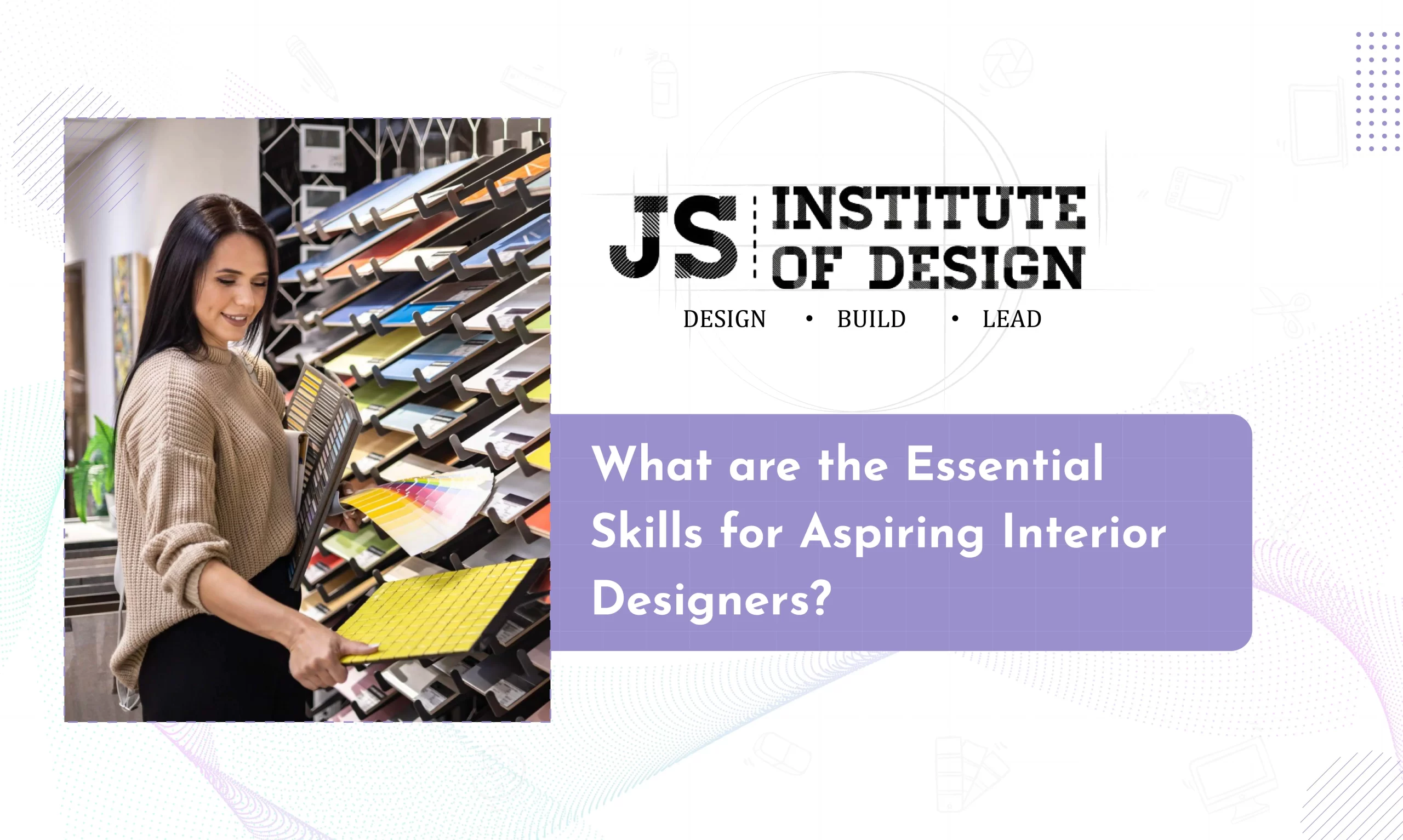 What are the Essential Skills for Aspiring Interior Designers?