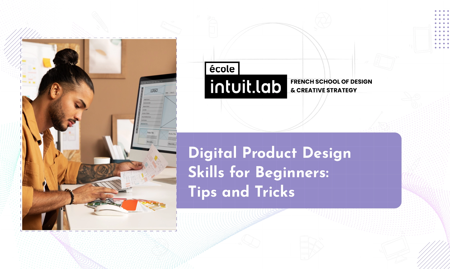 Digital Product Design Skills for Beginners: Tips and Tricks