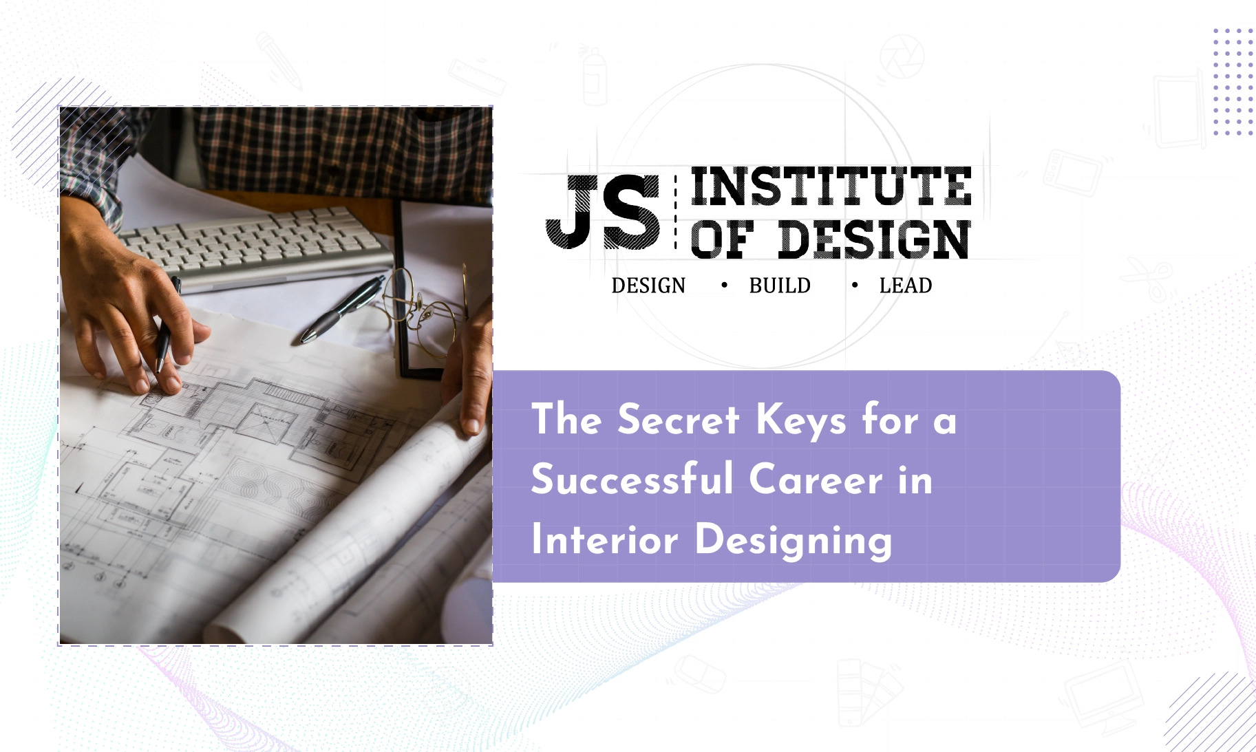 The Secret Keys for a Successful Career in Interior Designing