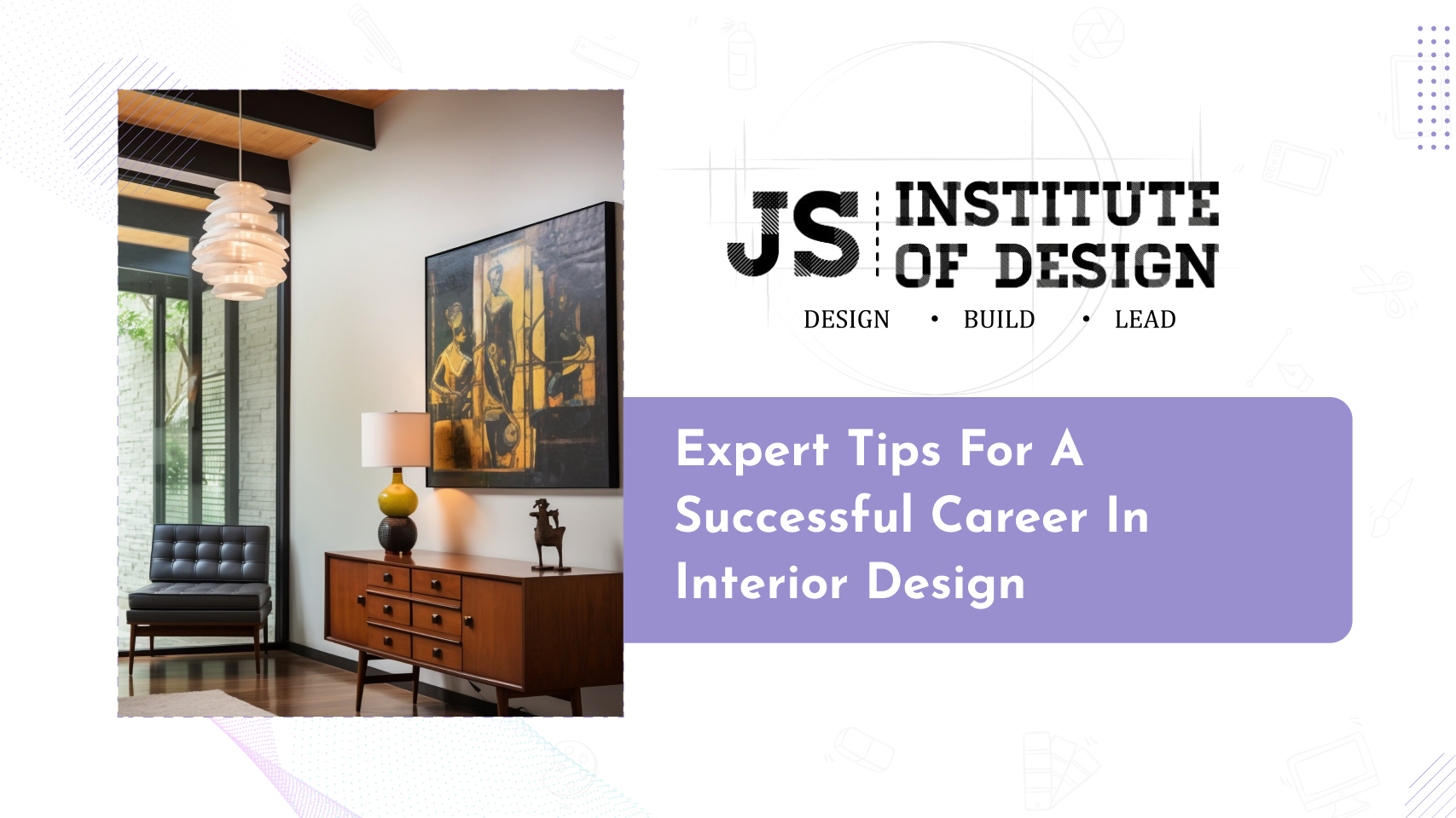 Read more about the article Expert Tips for a Successful Career in Interior Design