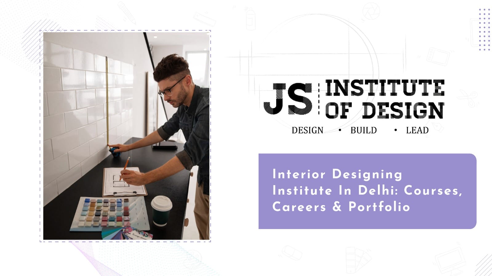 Read more about the article Interior Designing Institute in Delhi: Courses, Careers & Portfolio