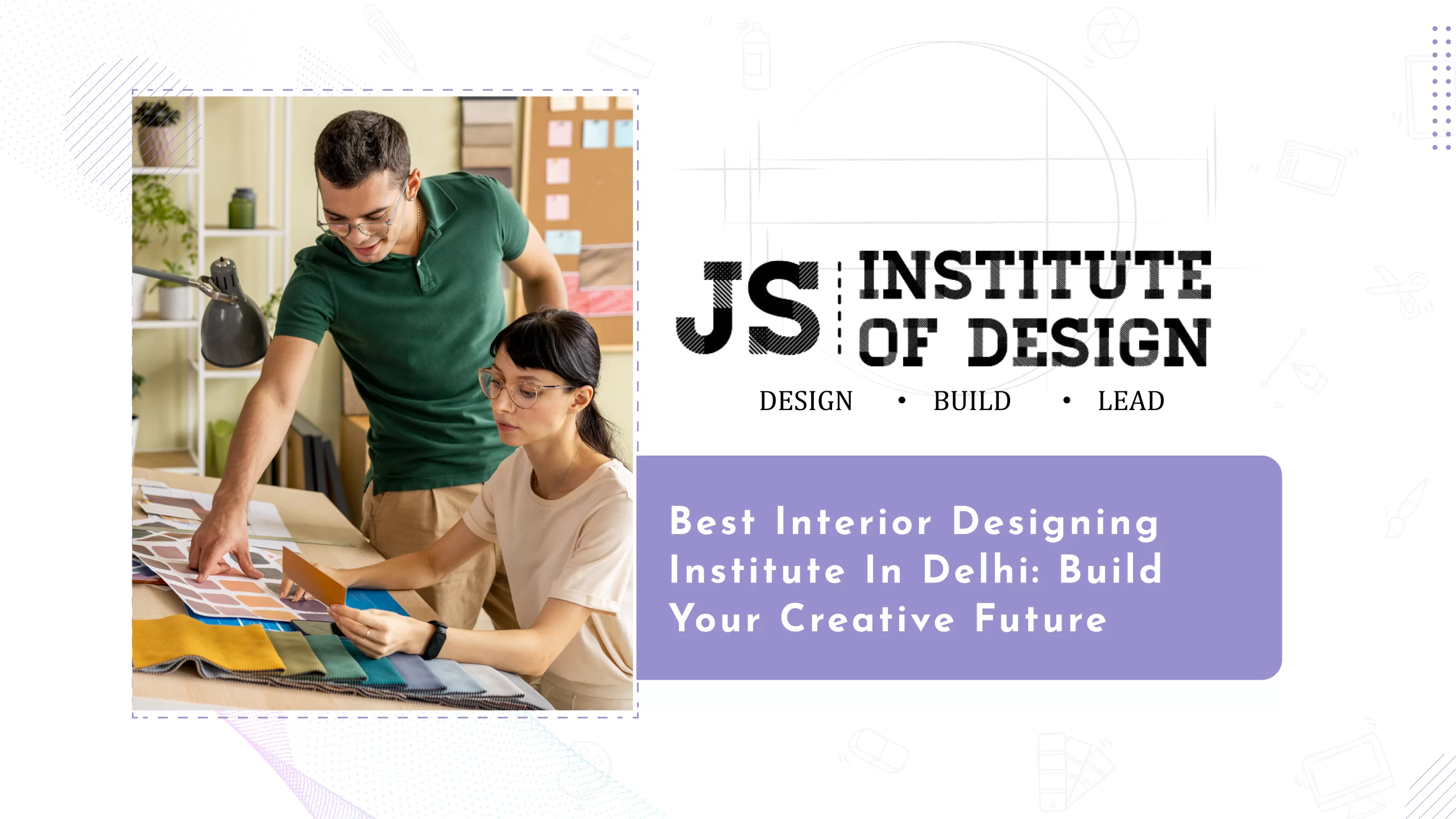 Read more about the article Interior Designing Institute in Delhi – A Gateway to Creative Careers