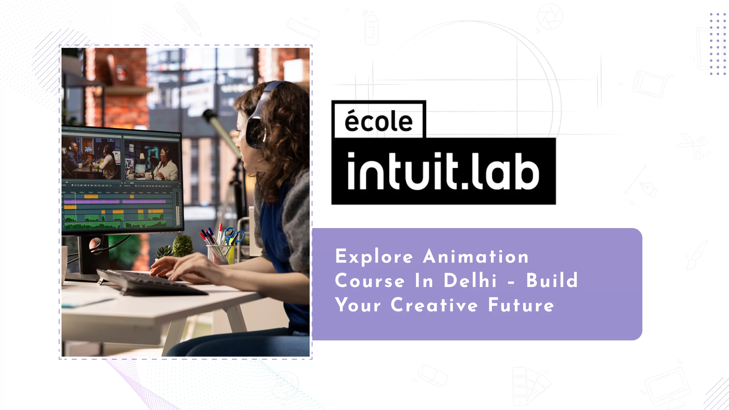 Read more about the article Animation Course in Delhi: Unlock Your Creative Career
