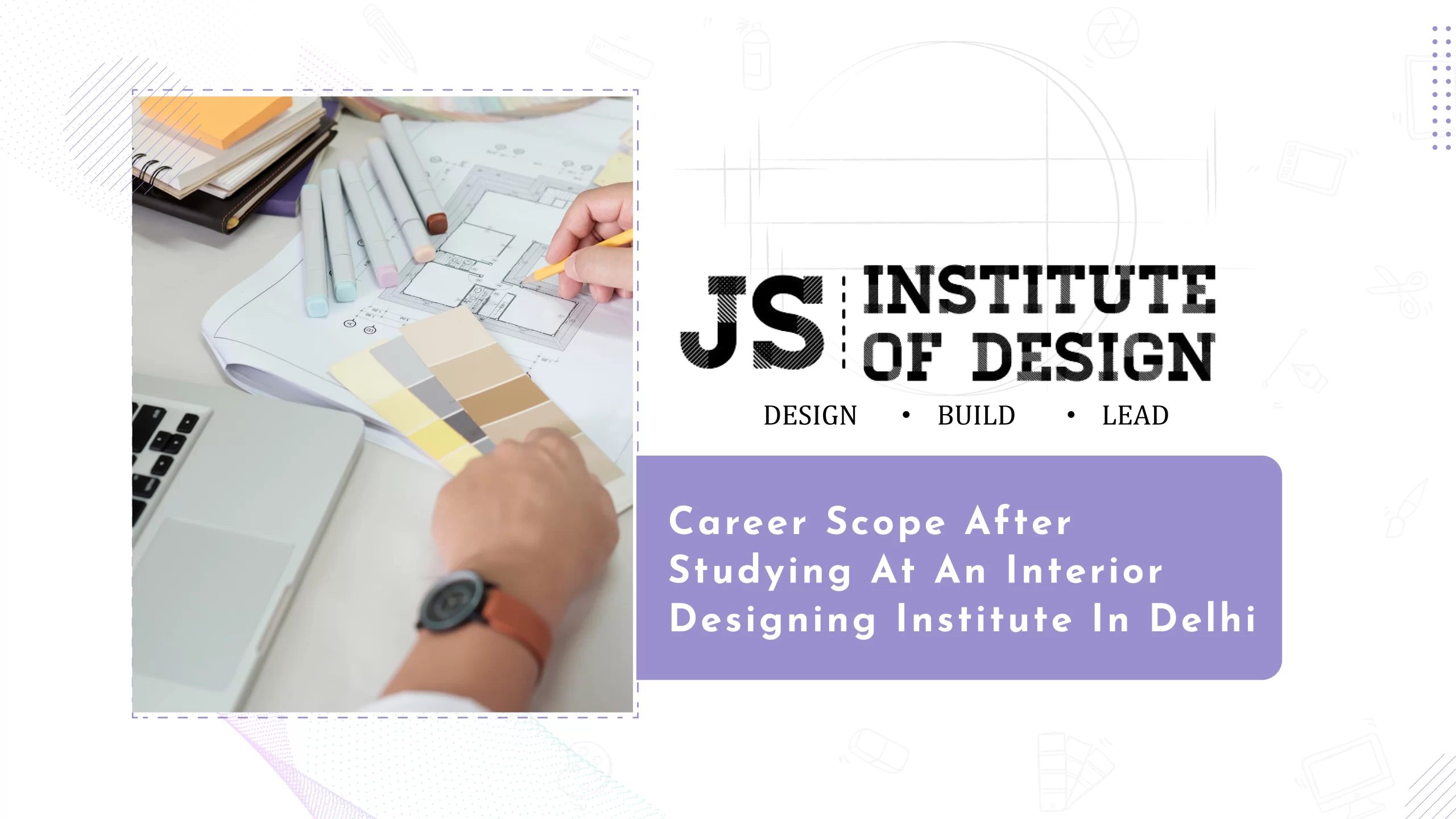 Read more about the article Career Scope After Studying at an Interior Designing Institute in Delhi