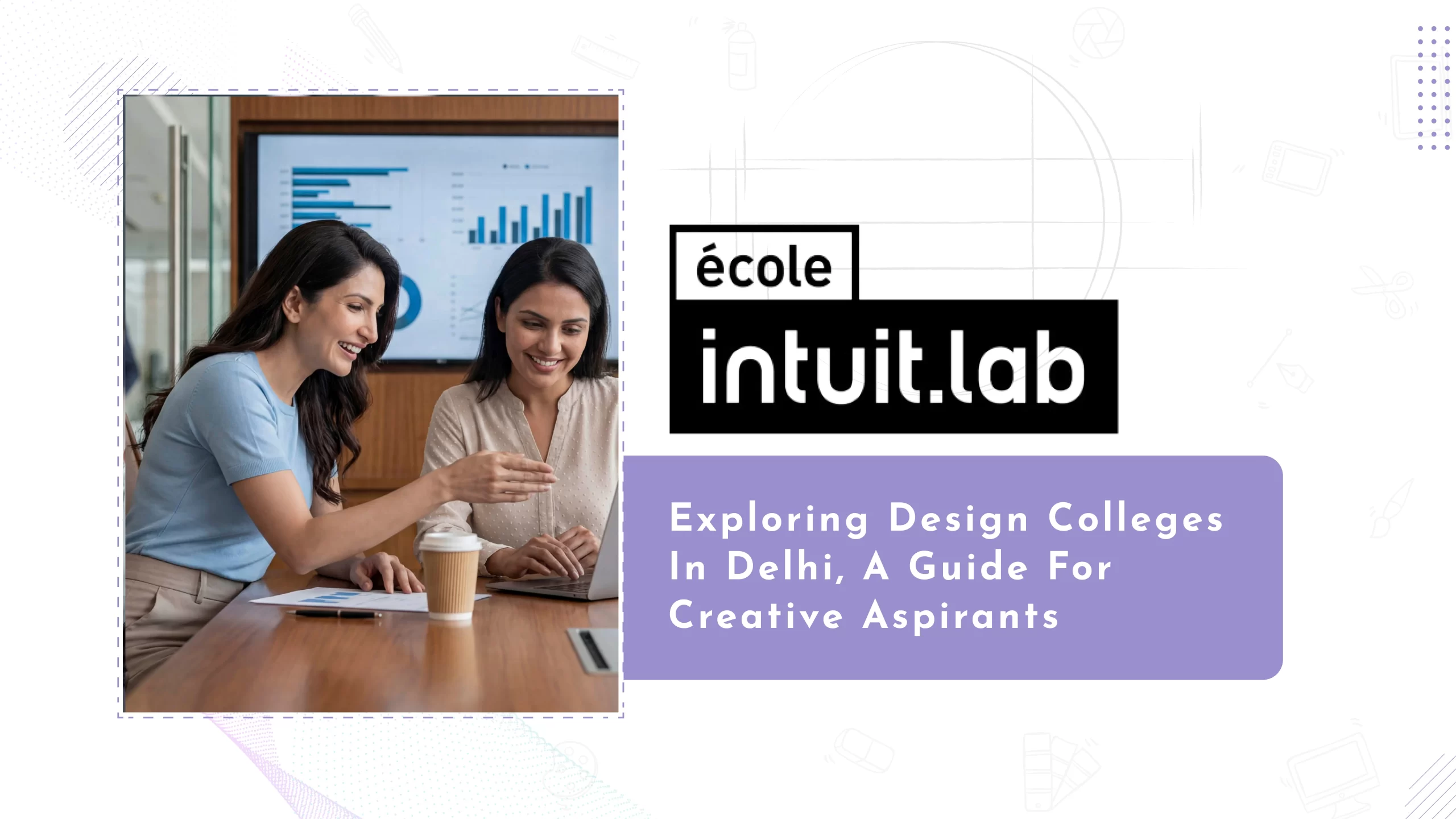 Read more about the article Exploring Design Colleges in Delhi: A Guide for Creative Aspirants